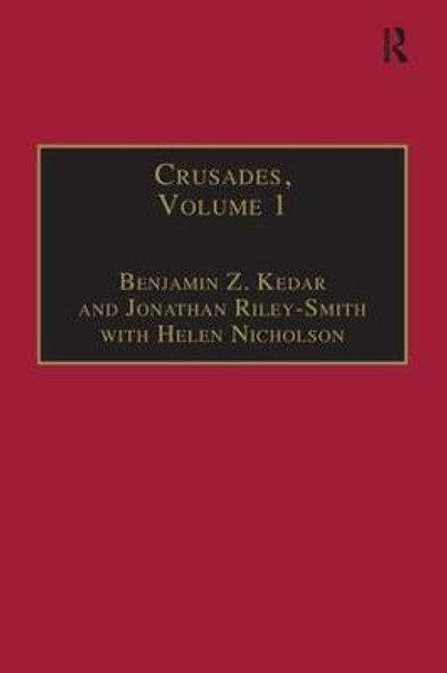 Crusades: Volume 1 by Professor Benjamin Z. Kedar