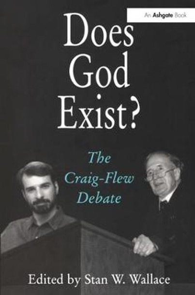 Does God Exist?: The Craig-Flew Debate by Stan W. Wallace