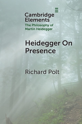 Heidegger on Presence by Richard Polt 9781009550925