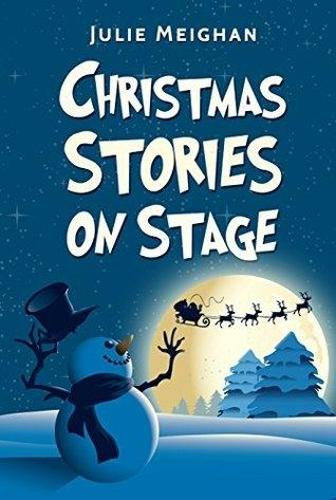 Christmas Stories on Stage: 2016 by  9780993550607