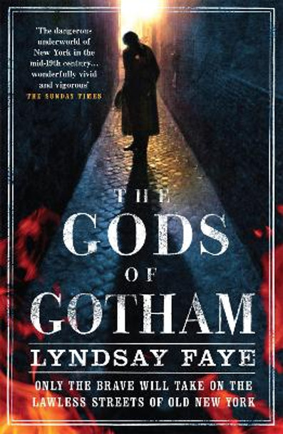 The Gods of Gotham by Lyndsay Faye