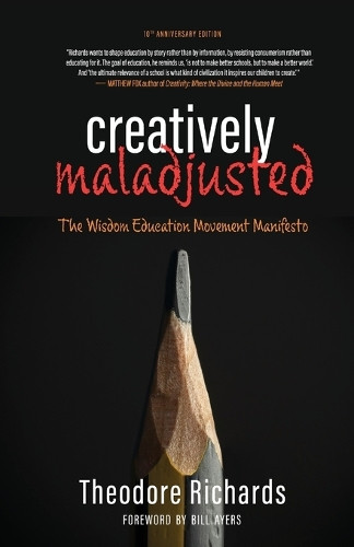 Creatively Maladjusted by Theodore Richards 9781965320051