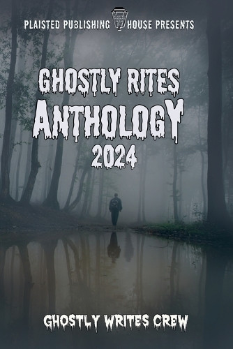 Ghostly Rites 2024 by Ghostly Rites Crew 9798227465573