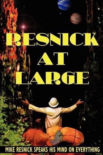Resnick at Large by Mike Resnick 9781592241606