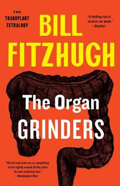 Organ Grinders (The Transplant Tetralogy, Book 3) by  9781788423243