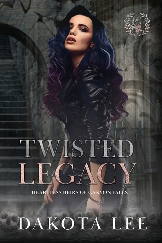 Twisted Legacy by Dakota Lee 9781961378018