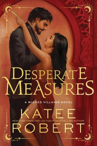 Desperate Measures (Deluxe Edition) by Katee Robert 9781464227998