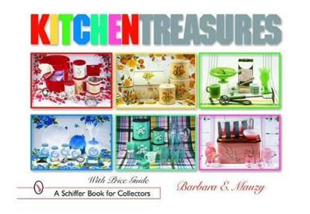 Kitchen Treasures by Barbara E. Mauzy