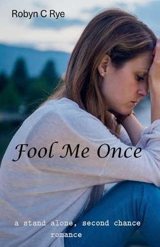 Fool Me Once by Robyn C Rye 9798227227973