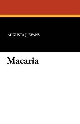 Macaria by Augusta J Evans 9781434427960