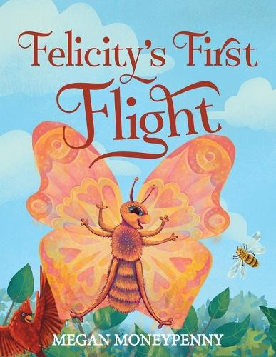 Felicity's First Flight by Moneypenny 9798990964310