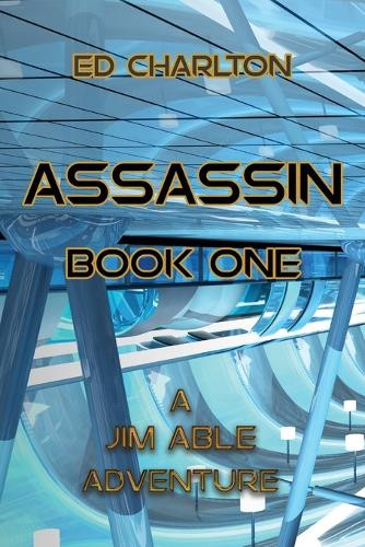 Assassin Book One by Ed Charlton 9781935751731