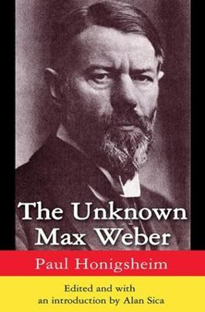 The Unknown Max Weber by Paul Honigsheim