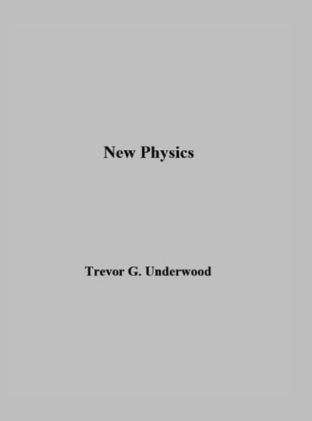 New Physics by Trevor Underwood 9798218529758