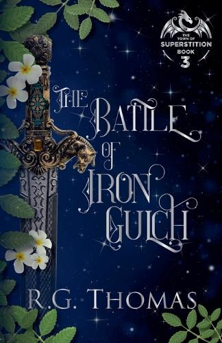 The Battle of Iron Gulch by R G Thomas 9798224835850