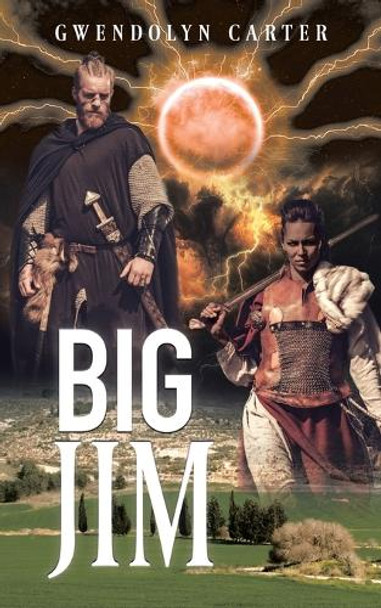 Big Jim by Gwendolyn G C Carter 9798894195933
