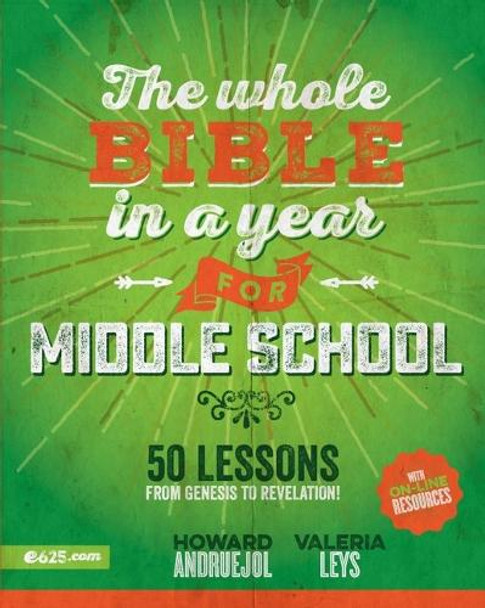 Whole Bible in a Year for Middle School (Toda La Biblia En Un Año Para Preadolescentes) by Howard Andruejol 9781954149526
