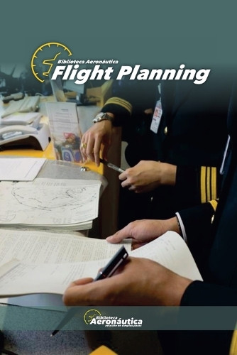 Flight Planning by Biblioteca Aeronáutica 9798227678348