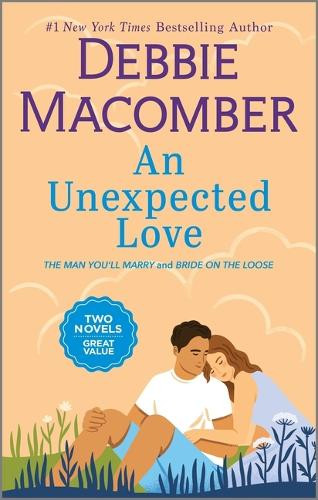 An Unexpected Love by Debbie Macomber 9780778368571
