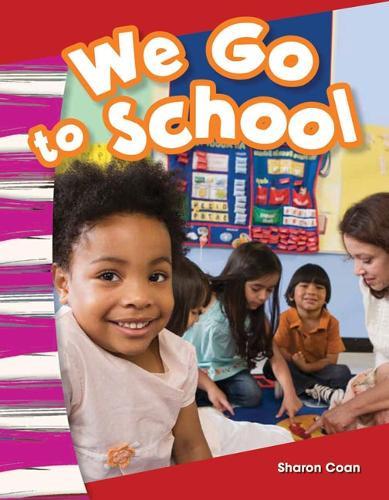 We Go to School by Sharon Coan 9781433373398