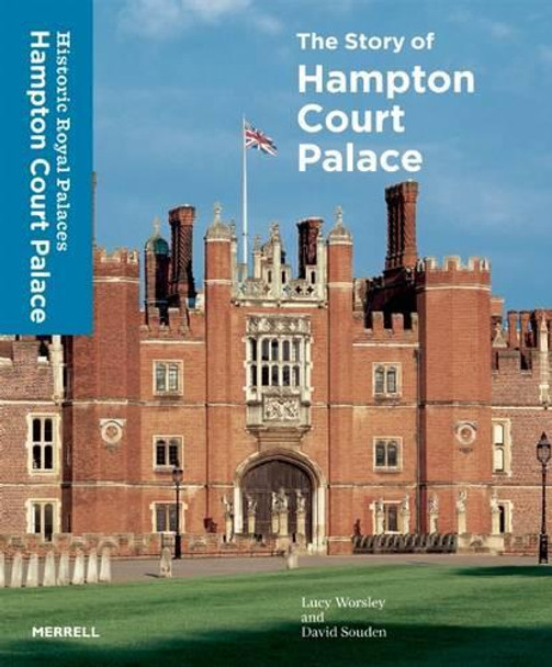 Story of Hampton Court Palace by Lucy Worsley 9781858946313