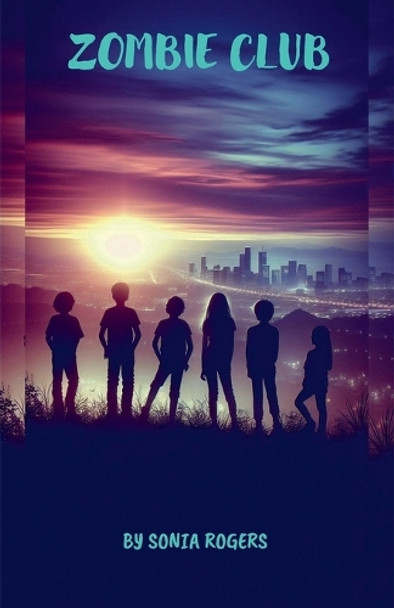 Zombie Club by Sonia Rogers 9798227327864