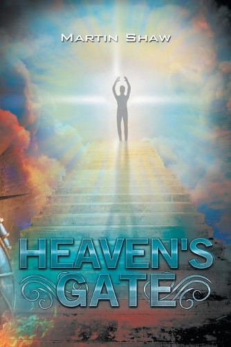 Heaven's Gate by Martin Shaw 9781665591881