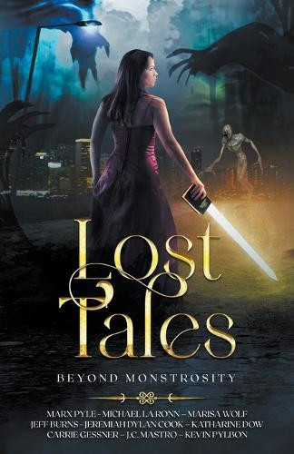Lost Tales: Beyond Monstrosity by Marx Pyle 9798223053477