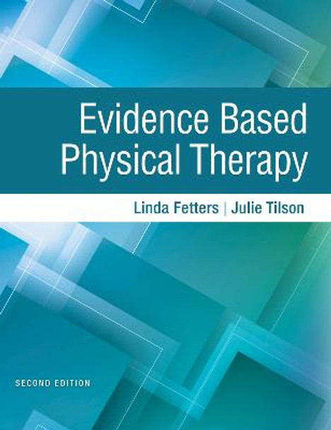 Evidence Based Physical Therapy by Linda Fetters