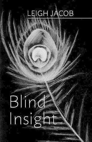 Blind Insight by Leigh Jacob 9781525504198