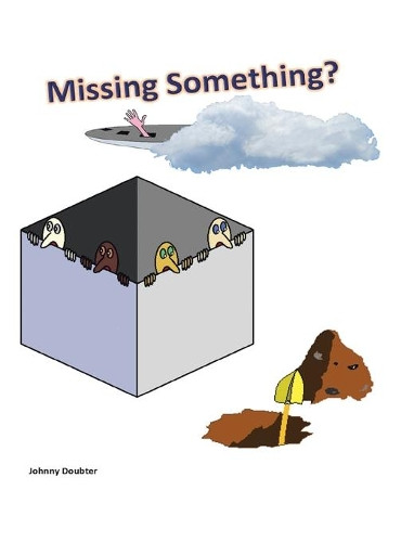 Missing Something? by Johnny Doubter 9781665709026