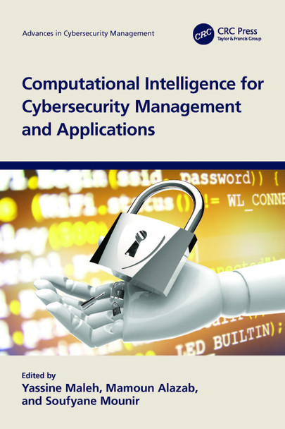 Computational Intelligence for Cybersecurity Management and Applications by Yassine Maleh 9781032335070