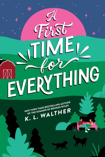 A First Time for Everything by K. L. Walther 9781464245268