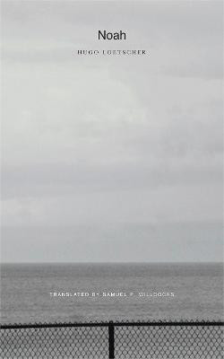 Noah by Hugo Loetscher