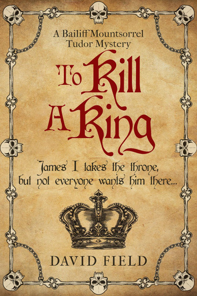 To Kill A King by David Field 9780854955459