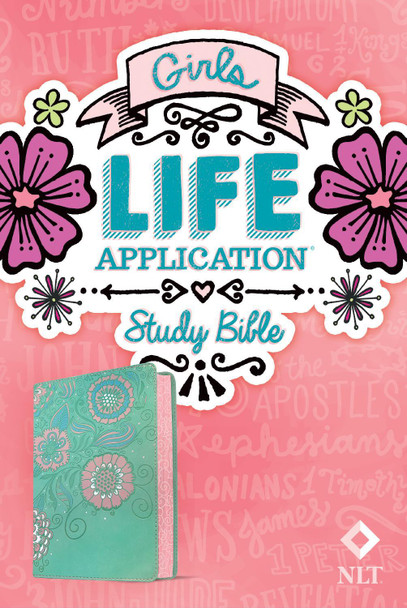 NLT Girls Life Application Study Bible (LeatherLike, Teal/Pi by  9781496445384