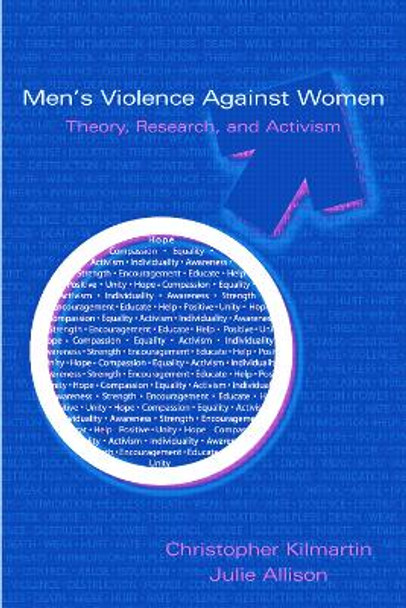 Men's Violence Against Women: Theory, Research, and Activism by Christopher Kilmartin