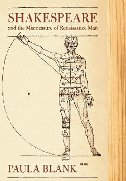 Shakespeare and the Mismeasure of Renaissance Man by Paula Blank Shakespeare and the Mismeasure of Renaissance Man by Paula Blank