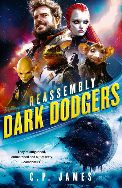 Dark Dodgers: A Humorous Space Opera  by C.P. James 9781036701352