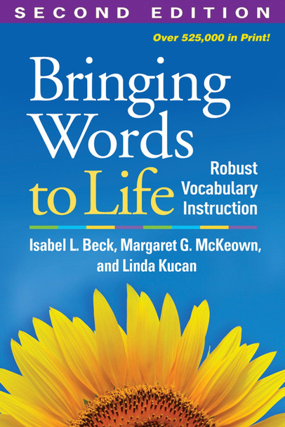 Bringing Words to Life, Second Edition: Robust Vocabulary Instruction by Isabel L. Beck 9781462508242