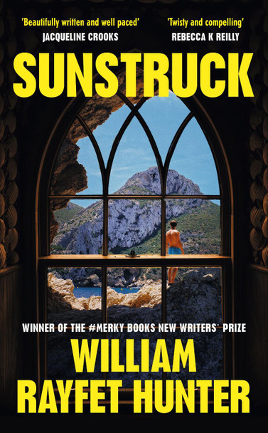 Sunstruck by William Rayfet Hunter 9781529919790