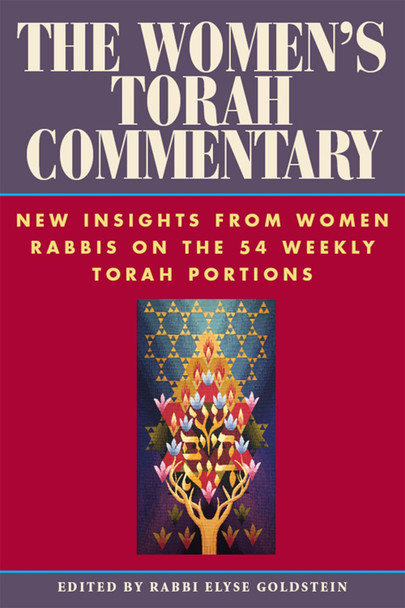 The Women's Torah Commentary: New Insights from Women Rabbis on the 54 Weekly Torah Portions by Elyse Goldstein 9781580230766