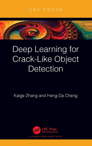 Deep Learning for Crack-Like Object Detection by Kaige Zhang 9781032181196