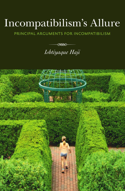 INCOMPATIBILISM'S ALLURE by  9781551119199