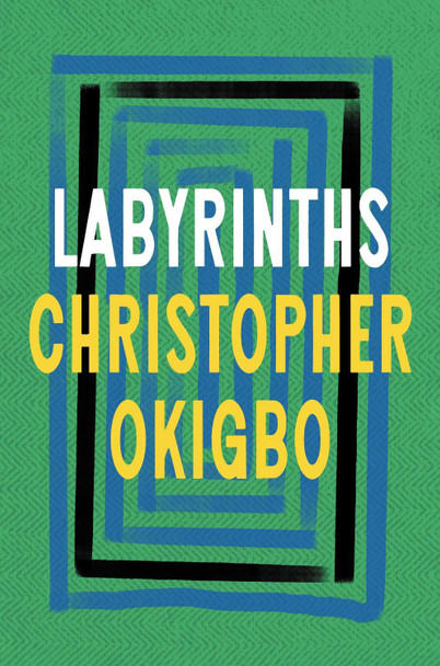 Labyrinths by Christopher Okigbo 9781035900695