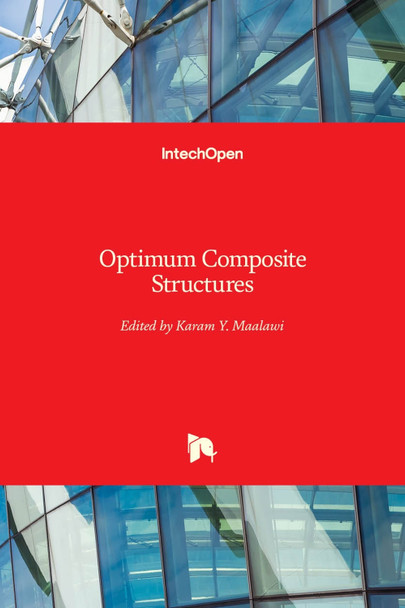 Optimum Composite Structures by Karam Y. Maalawi 9781789850673