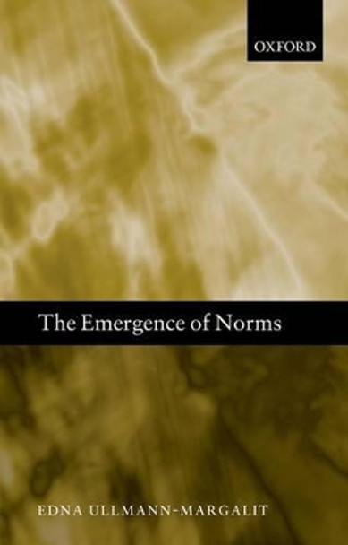 The Emergence of Norms by Edna Ullmann-Margalit 9780198729389