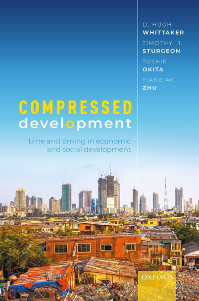 Compressed Development by D. Hugh Whittaker 9780198744948