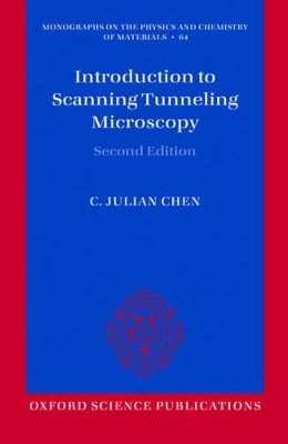 Introduction to Scanning Tunneling Microscopy by C. Julian Chen 9780198754756