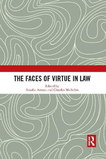 The Faces of Virtue in Law by Amalia Amaya